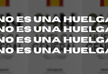 No es una Huelga, ¡es una demostración sindical como las del franquismo!